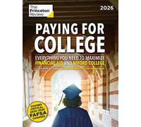Paying for College, 2026 Everything You Need to Maximize Financial Aid and Afford College - The Princeton Review - Princeton Review - ebook (ePub) - Livre