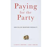 Paying for the Party: How College Maintains Inequality