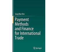 Payment Methods And Finance For International Trade