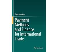 Payment Methods And Finance For International Trade
