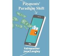 Payments' Paradigm Shift: Fintech's Innovations Transforming The Payments Industry And Enhancing Consumer Experiences
