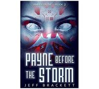Payne Before The Storm: 2 (Amber Payne)