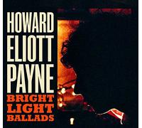Payne, Howard Eliott - Bright Light Ballads [Import]