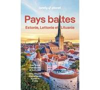 Pays baltes - Estonie, Lettonie et Lituanie 5ed Lonely Planet (Auteur)