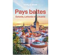 Pays baltes - Estonie, Lettonie et Lituanie 5ed - Lonely Planet - Lonely Planet - broché - Guide