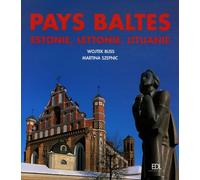 Pays Baltes: Estonie, Lettonie, Lituanie