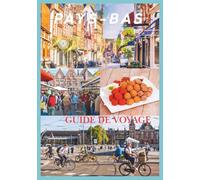 PAYS-BAS GUIDE DE VOYAGE 2026: Découvrez Amsterdam, Rotterdam, Utrecht et bien plus encore grâce aux secrets locaux et aux conseils de voyage astucieux.