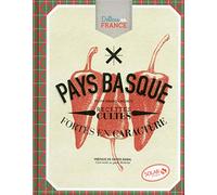 Pays-Basque - Délices en France: "fortes en caractère"