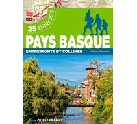 Pays Basque : Entre Monts Et Collines - 25 Balades