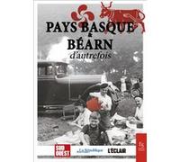 Pays basque et Béarn d'autrefois Collectif (Auteur)