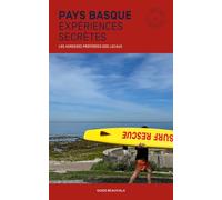 Pays Basque, expériences secrètes: Les adresses préférées des locaux