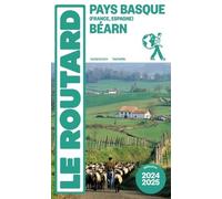 Guide du Routard Pays basque, Béarn 2025/26