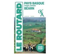 Le Routard – Guide du Routard Pays basque, Béarn – 2025/26