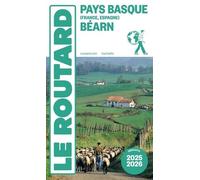 Guide du Routard Pays basque, Béarn 2025/26