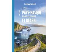 Lonely Planet - Guide Pays basque et Béarn Explorer la région 2026-2027: Randonnées, itinéraires à vélo, en train et en van