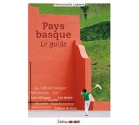 Pays basque, le guide - Emmanuelle Lapeyre - Sud-Ouest - broché - Guide