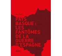 Pays basque : les fantômes de la guerre d'Espagne
