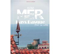 Pays basque par la cote - J. CORMIER - Cote Mer - broché - Guide