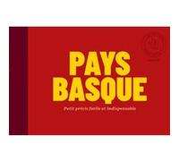 Pays basque - Petit précis futile et indispensable Thomas Levy (Auteur), Romain Cavart (Illustration)
