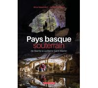 Pays basque souterrain De Biarritz à la Pierre Saint-Martin - Jacques Chauvin - Geste - broché - Beau livre