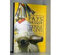 Pays Basque: Terre et gens