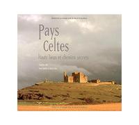 PAYS CELTES, HTS LIEUX CHEMINS SECRETS