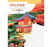 Pays d'Asie - 45 coloriages mystères: Avec des pages détachables !