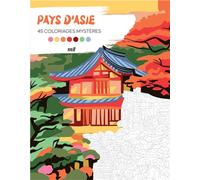 Pays d'Asie - 45 coloriages mystères Avec des pages détachables ! - Sandrine Fourrier - Merci Les Livres - broché - Livre-jeu