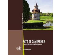 Pays de Cambremer - 1- Architectures en Pays d'Auge, coll. Image de l'Inventaire n°257 - Lecherbonnier, Merre - Cahiers Du Temps Eds - broché - Livre