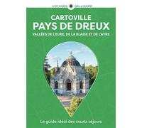 Pays de Dreux Vallée de l'Eure, de La Blaise et de L'Avre-Guide Cartoville - Collectif - Gallimard Loisirs - broché - Guide