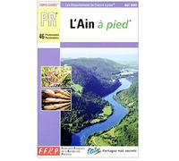 Pays de France à pied : L'Ain à pied - 46 promenades randonnées