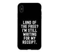 Pays de la gratuité, j'attends Toujours Mon reçu, Witty Coque pour iPhone XS Max