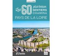 Pays de la loire les 60 plus beaux sentiers Collectif (Auteur)