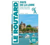 Guide du Routard Pays de la Loire 2025/26: Nantes, Noirmoutier, île d'Yeu, Val de Loire