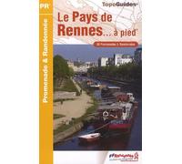 Pays de Rennes... à pied: 50 promenades & randonnées