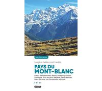 Pays du Mont-Blanc, les plus belles randonnées (2e ed) Autour de Sallanches, Cordon, Combloux, Saint-Gervais, Les Contamines, Megève, Praz-sur-Arly - Jean-Marc Lamory - Glénat - broché - Guide