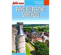 PAYS DU PERCHE SARTHOIS 2020 Carnet Petit Futé