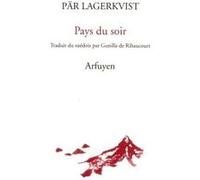 Pays du soir Pär Lagerkvist (Auteur)