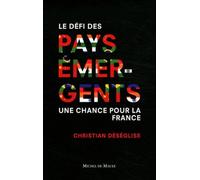 Pays Émergents - Une Chance Pour La France