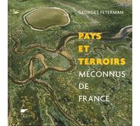 Pays Et Terroirs Méconnus De France