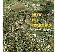 Pays et terroirs méconnus de France