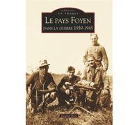Pays Foyen dans la guerre (Le) - Jacques Reix - Nouvelles Editions Sutton - broché - Guide