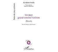 Pays grand comme l'univers (Un) Mawals - Ali Abdulla Khalifa - L'harmattan - broché - Poésie