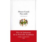Maryse Condé – Pays mêlé – Broché (Éditions Robert Laffont)