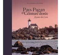 Pays pagan, ceinture doree cotes de legendes Joyaux du Léon - H. QUEMENER - H. INI - Georama - relié - Beau livre