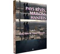 Pays rêvés, Maisons hantées-Cinq Films de Jihane Chouaib dvd