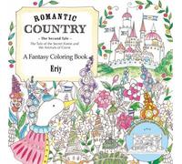 Pays romantique : Le deuxième conte : Un livre de coloriage fantastique