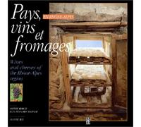 Pays, vins et fromages en Rhône-Alpes