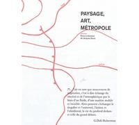 Paysage, art, métropole - Jacques Deval - Archibooks - broché - Beau livre