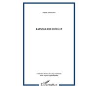 Paysage des hommes - Pierre Zehnacker - L'harmattan - broché - Poésie